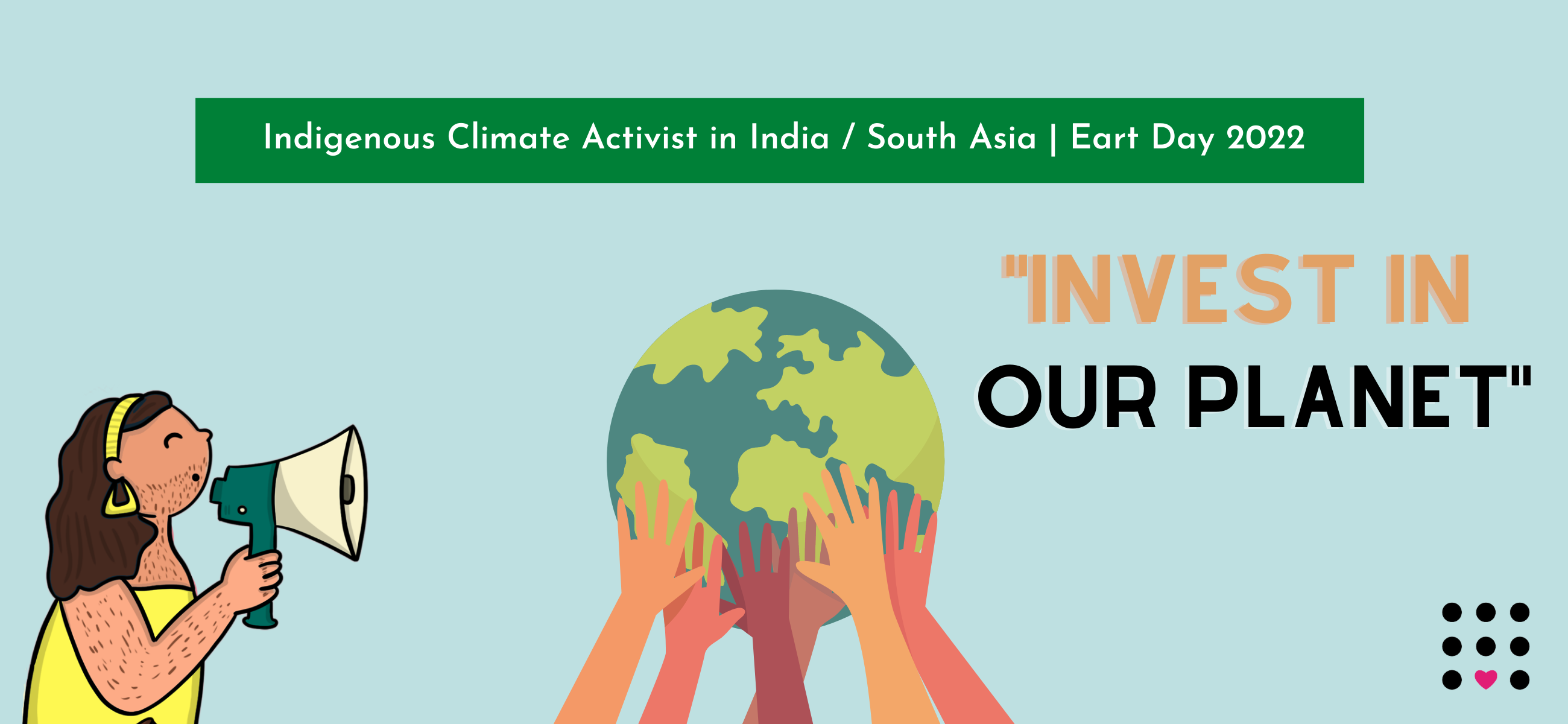 Indigenous Climate Activist in India/South Asia