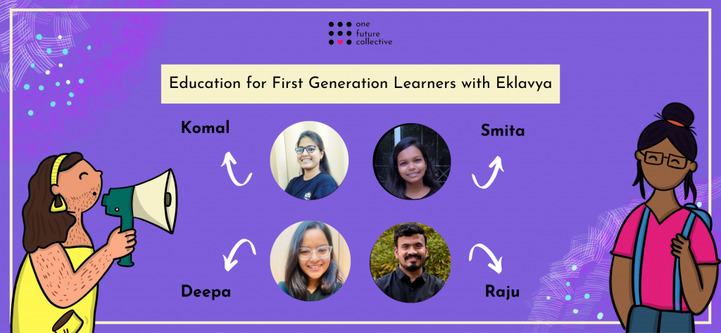 Education for First Generation Learners with Eklavya