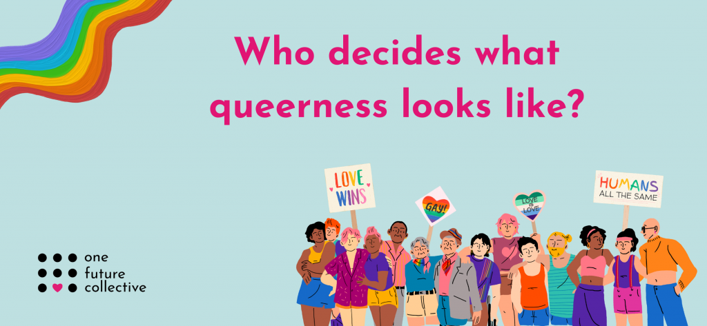 Who decides what queerness looks like?