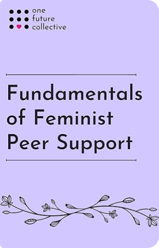 Fundamentals of Feminist Peer Support