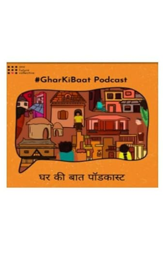 Ghar Ki Baat Podcast