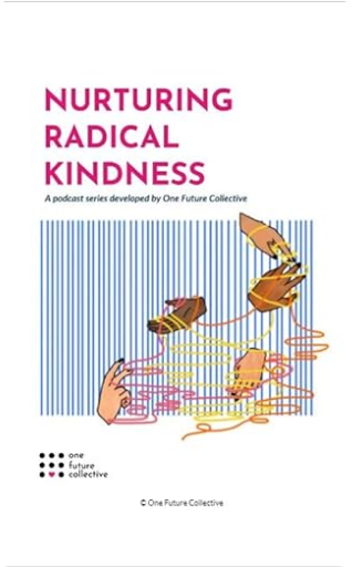 Nurturing Radical Kindness
