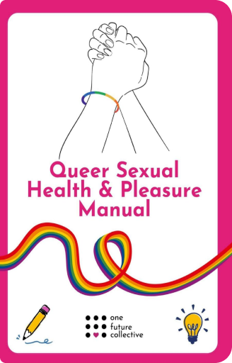 Queer Sexual Health & Pleasure Manual