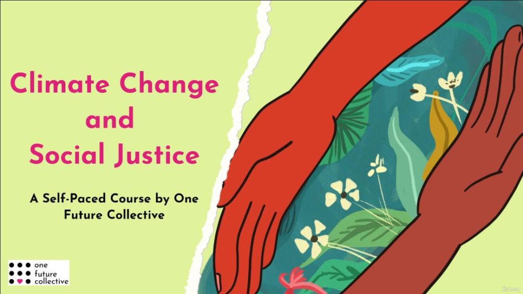 Introduction to Climate Change and Social Justice